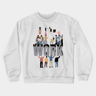 Teamwork Crewneck Sweatshirt